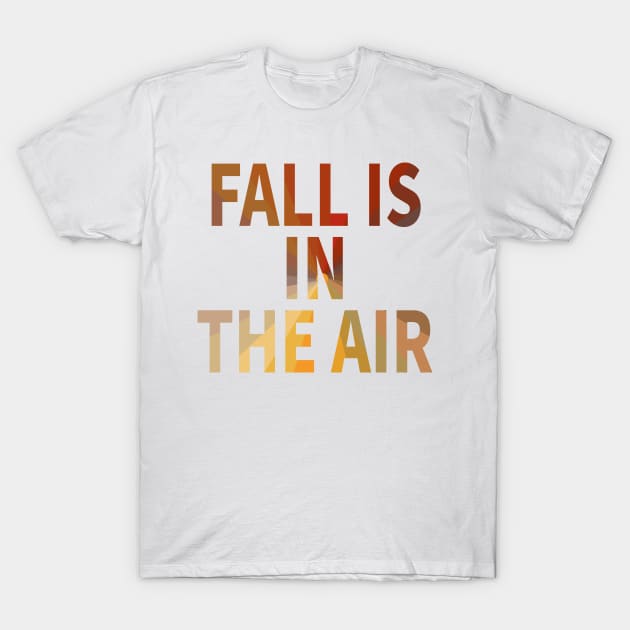 Fall is in the air T-Shirt by MARTINI.Style